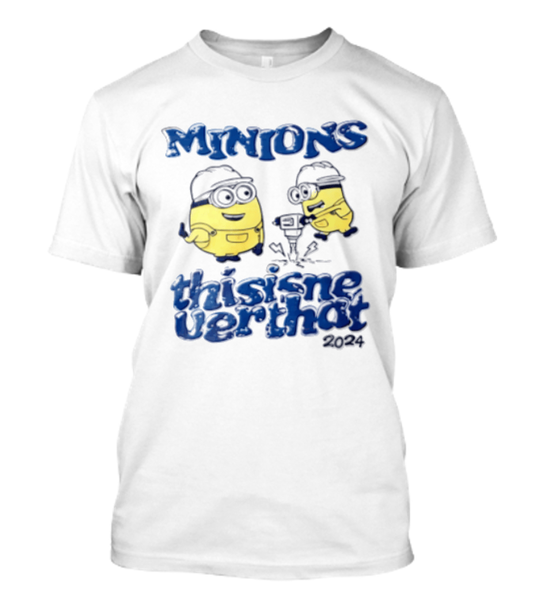 Minions Thisisneverthat 2024 Hard Hat Jackhammer T-Shirt