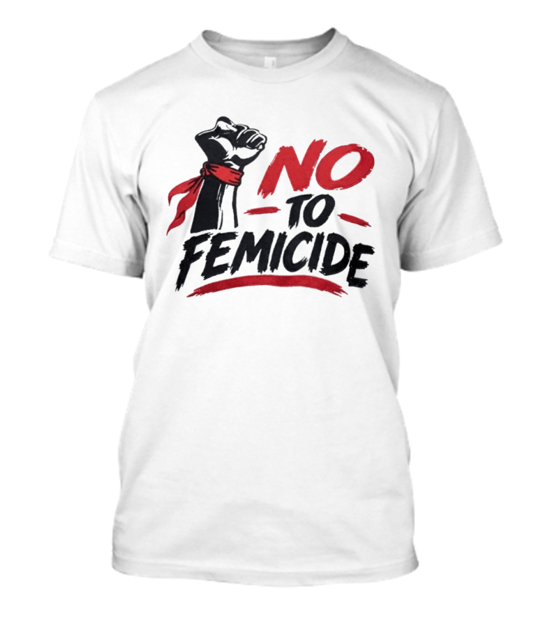 No To Femicide Raised Fist Activism Social Justice Equality T-Shirt