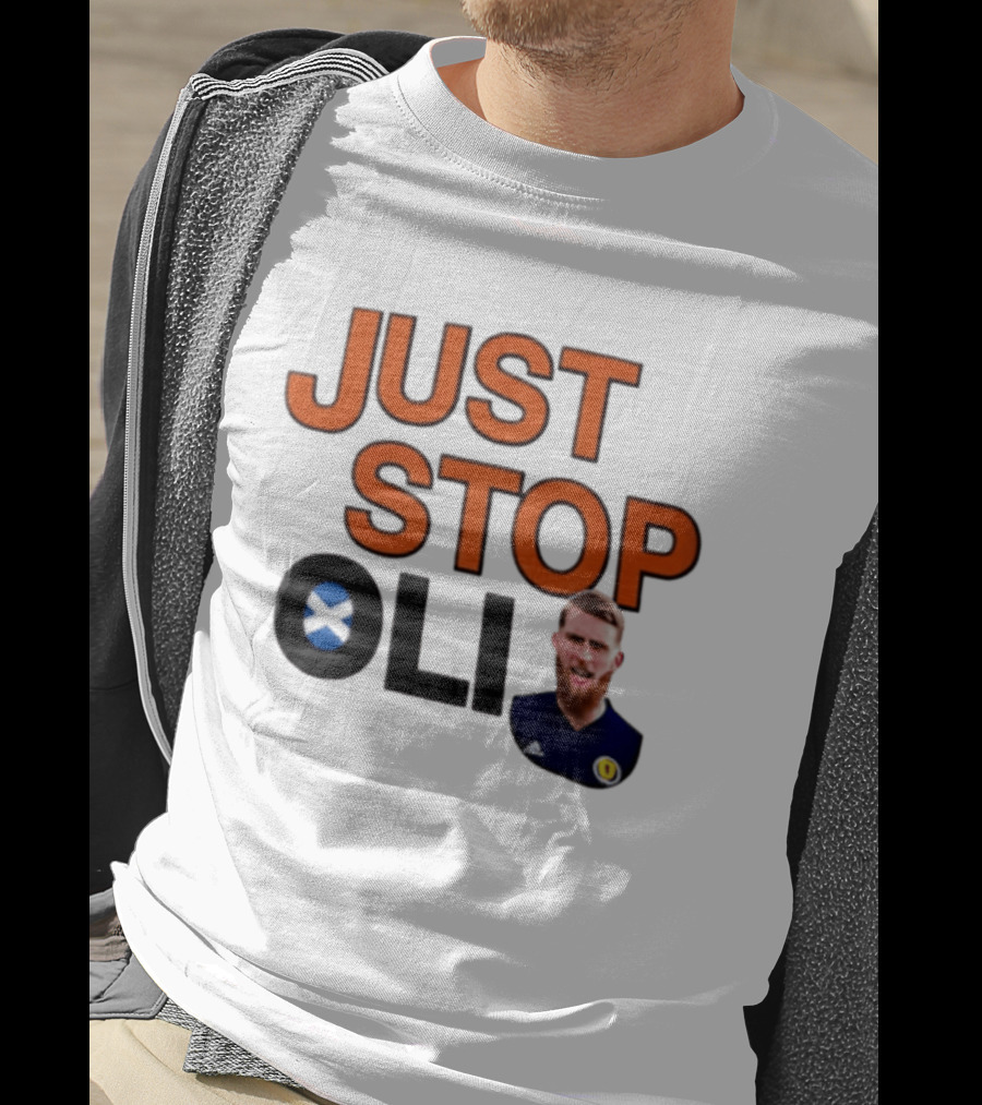 Oli McBurnie Scotland Just Stop Football Fan T-Shirt