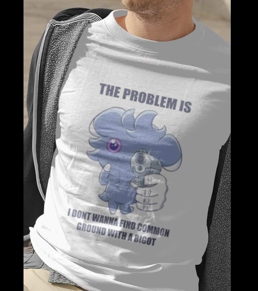 The Problem Is I Dont Wanna Find Common Ground With A Bigot Cute Cartoon Holding Water Gun T-Shirt