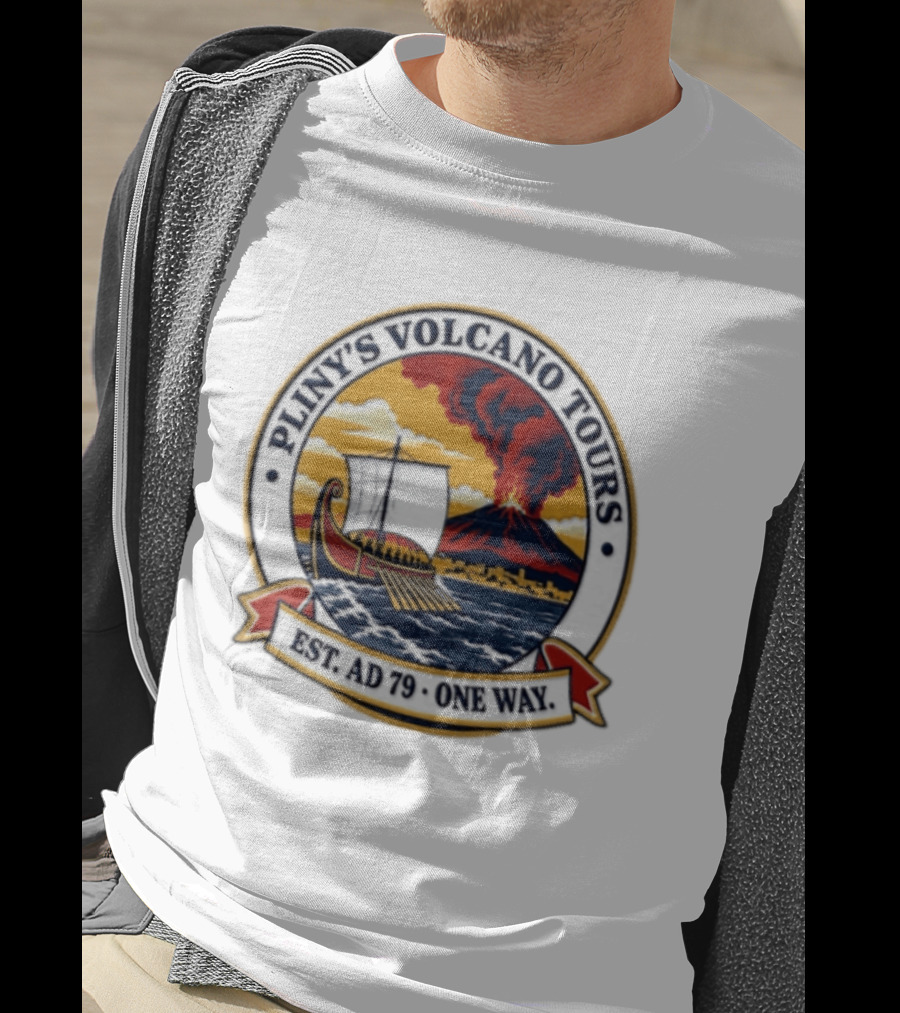 Pliny's Volcano Tours Mount Vesuvius Pompeii Est AD 79 One Way T-Shirt