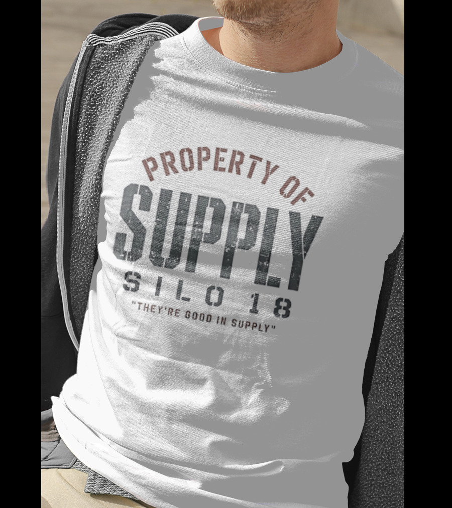 Property Of Supply Silo 18 They're Good In Supply T-Shirt