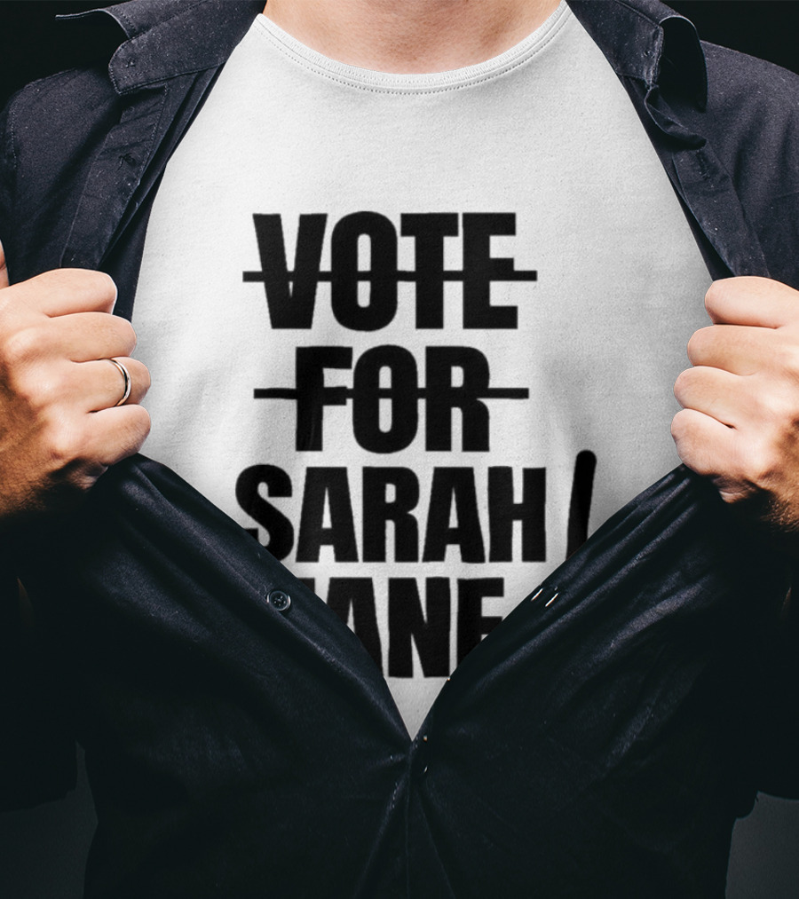 Vote For Sarah Jane Text With Exclamation Point T-Shirt