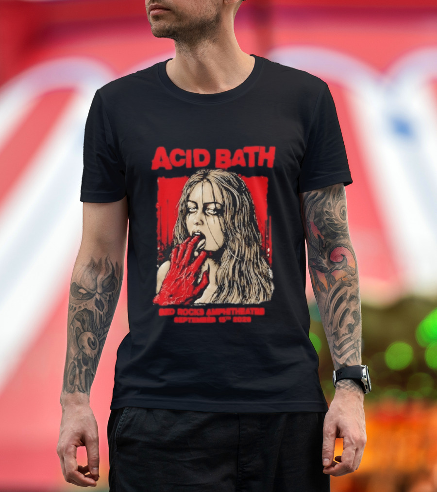 Acid Bath Red Rocks Amphitheatre September 15th 2026 Graphic With Distressed Woman And Hand T-Shirt