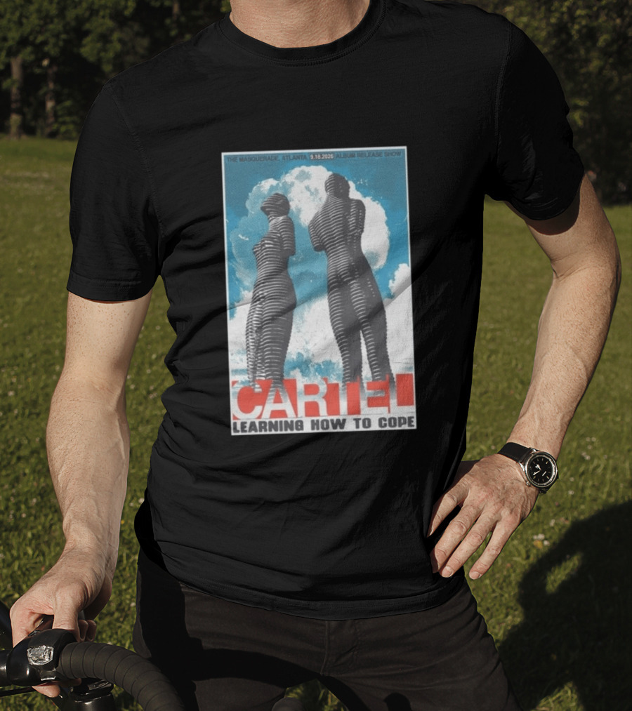 The Masquerade Atlanta September 18 2026 Album Release Show Cartel Learning How To Cope T-Shirt
