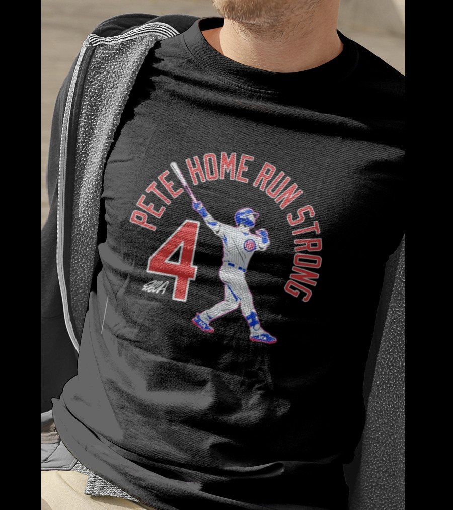Pete Home Run Strong 4 Baseball T-Shirt