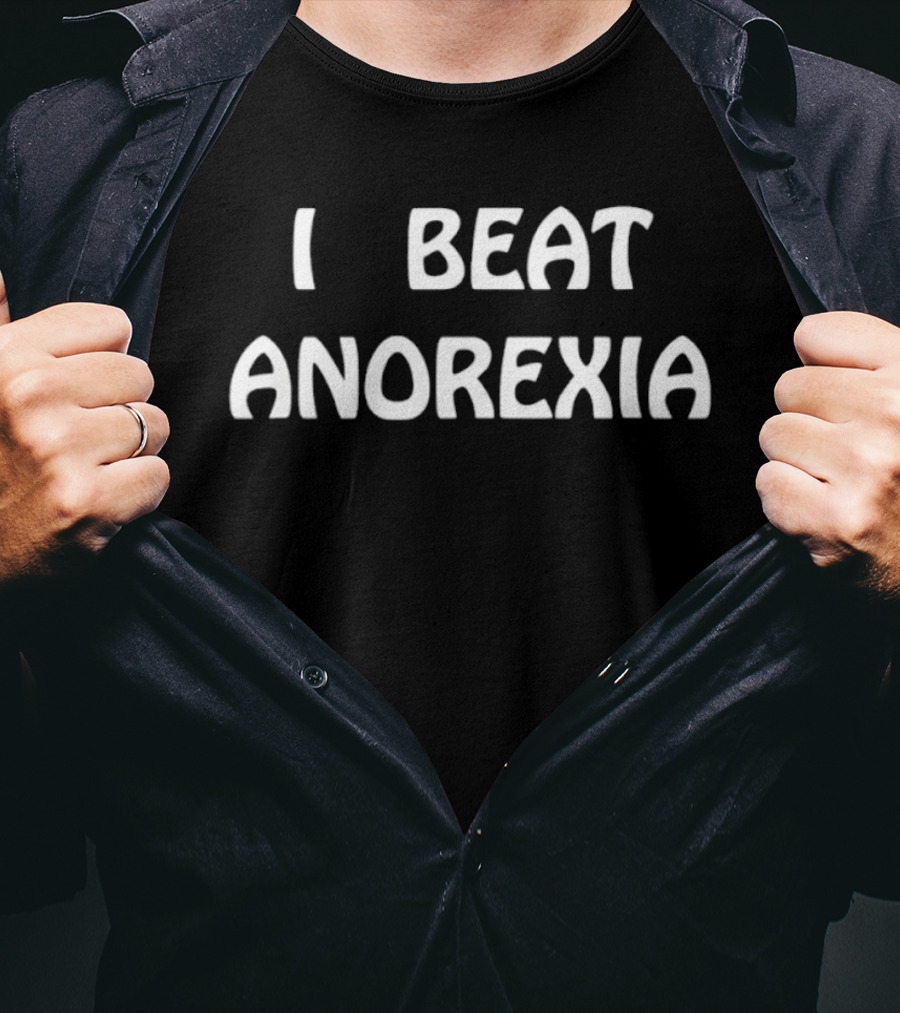 I Beat Anorexia Recovery Mental Health Awareness T-Shirt