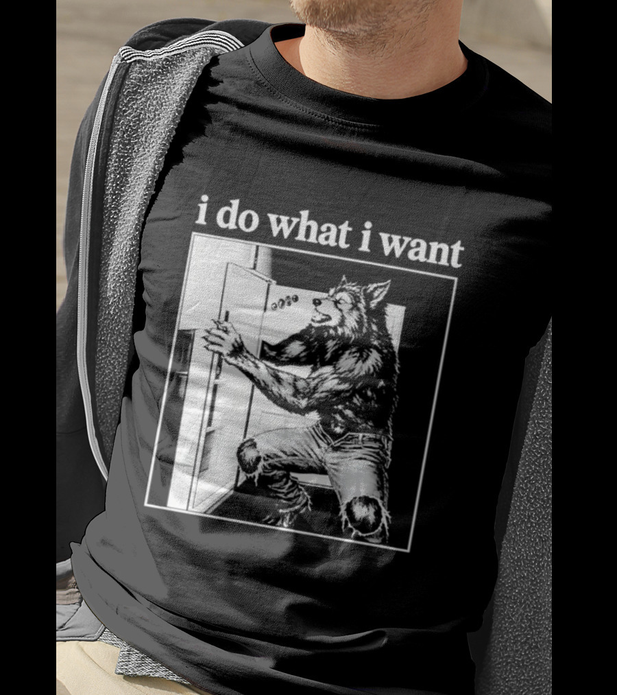 I Do What I Want Werewolf Refrigerator Fridge T-Shirt