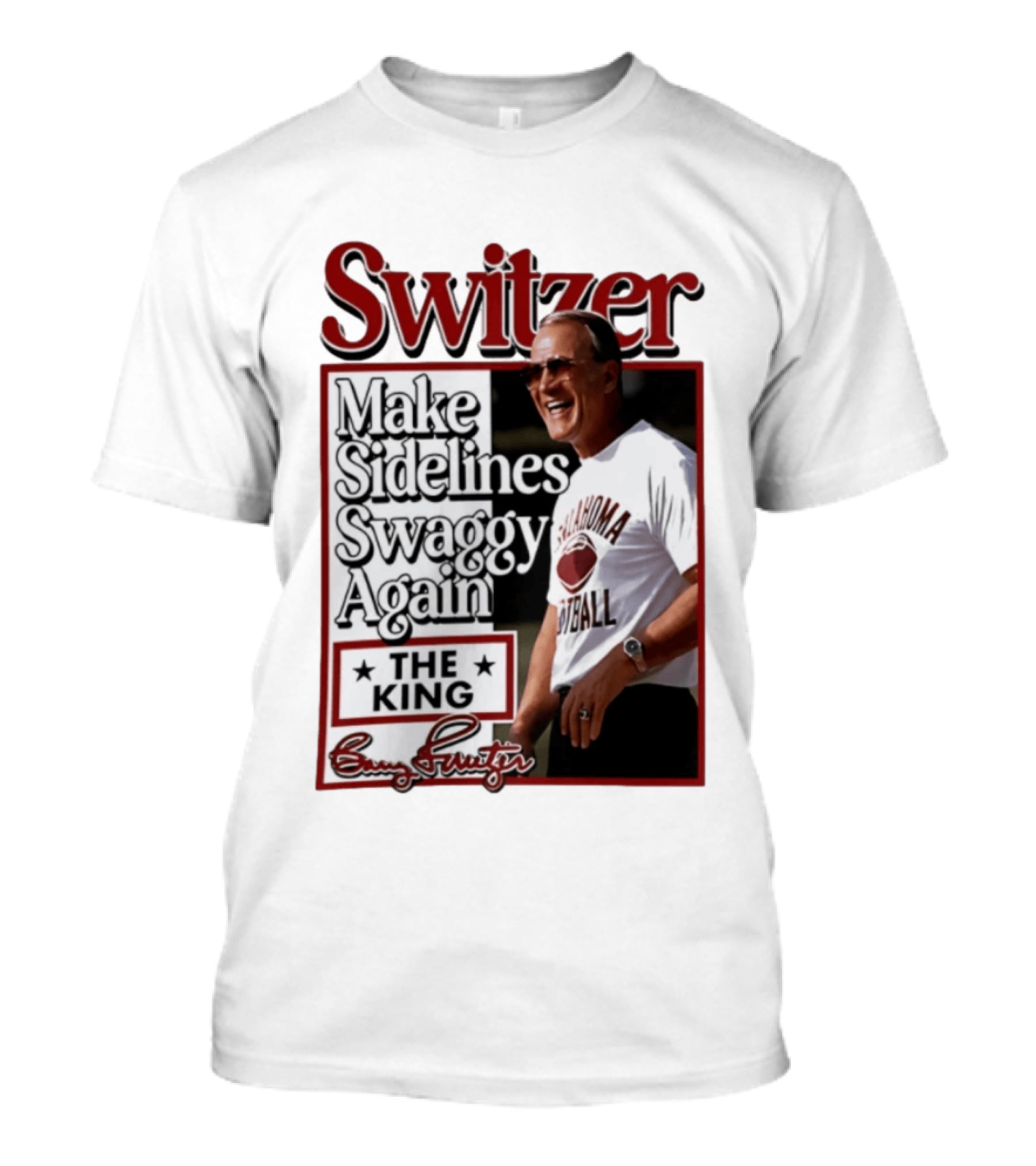 Switzer Make Sidelines Swaggy Again The King Oklahoma Football T-Shirt