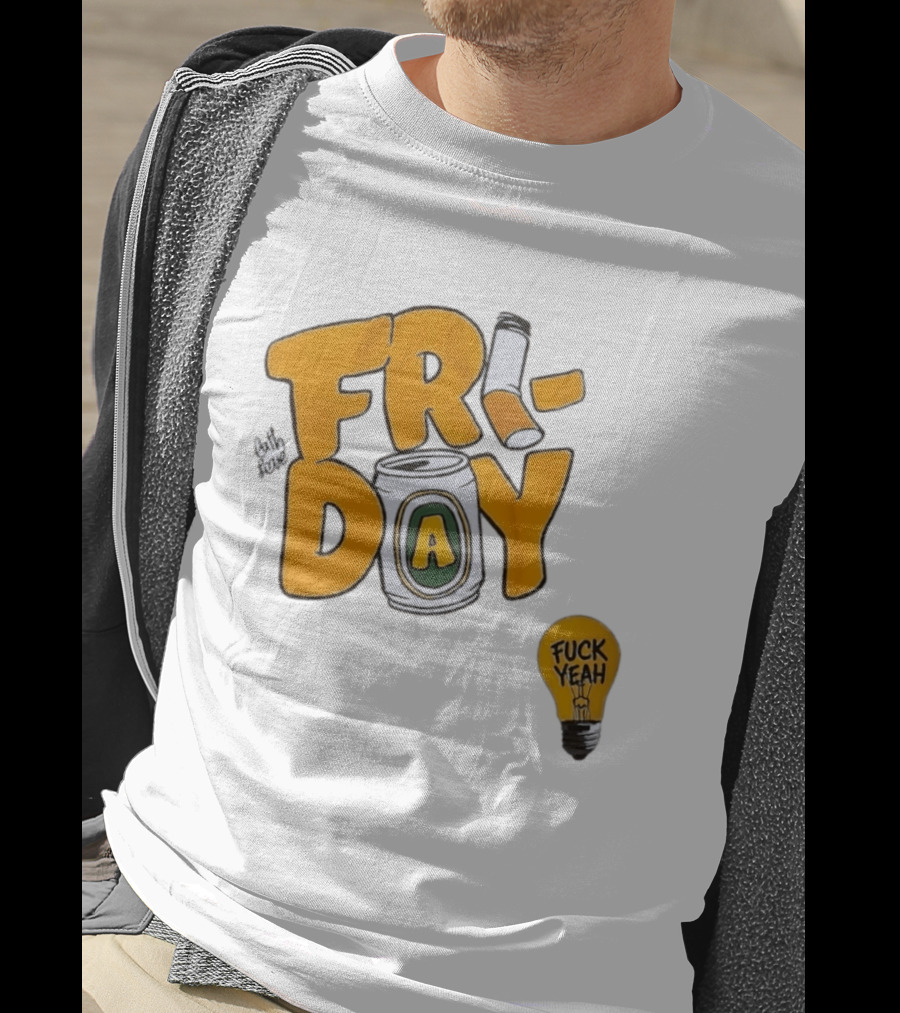 Beer Can Friday Vibes Light Bulb Fuck Yeah Weekend T-Shirt