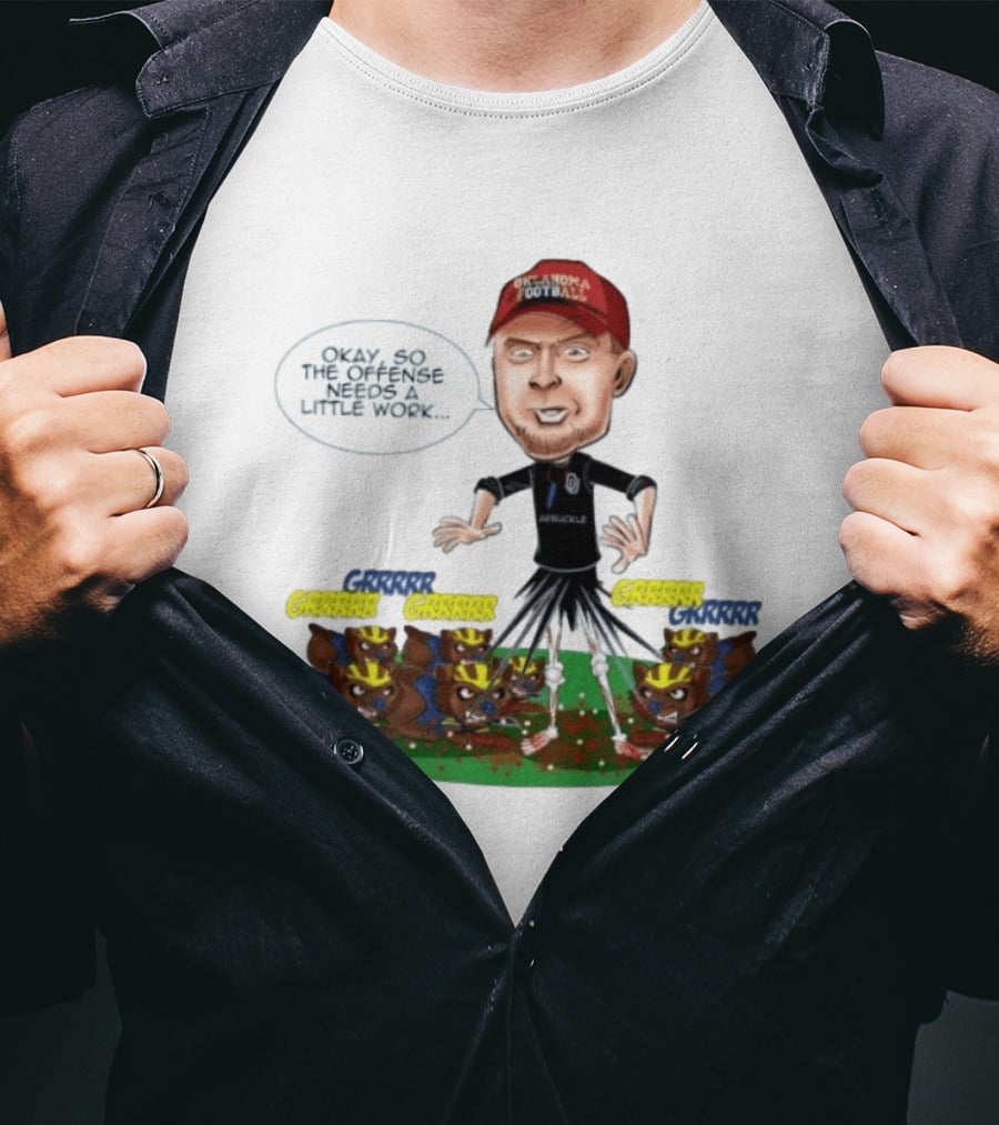 Oklahoma Football Coach Arbuckle Offense Skeleton Cartoon Needs A Little Work T-Shirt