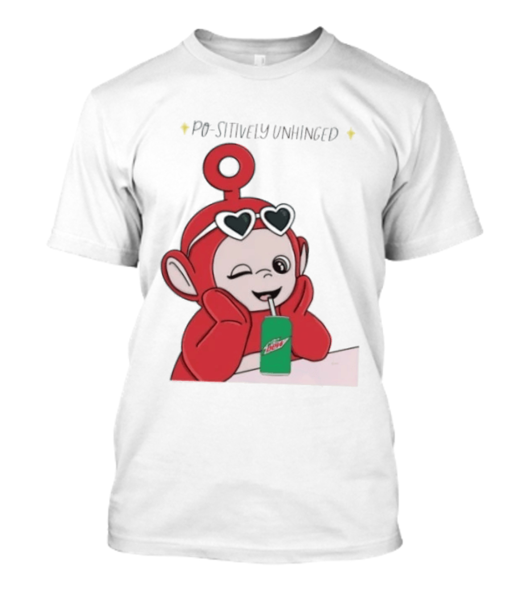 Po Sitively Unhinged Funny Red Teletubby Heart Sunglasses Drinking Mtn Dew T-Shirt