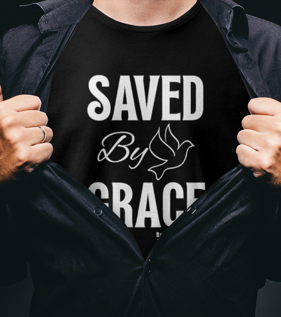 Saved By Grace Ephesians 2 8 9 Dove Christian Faith T-Shirt