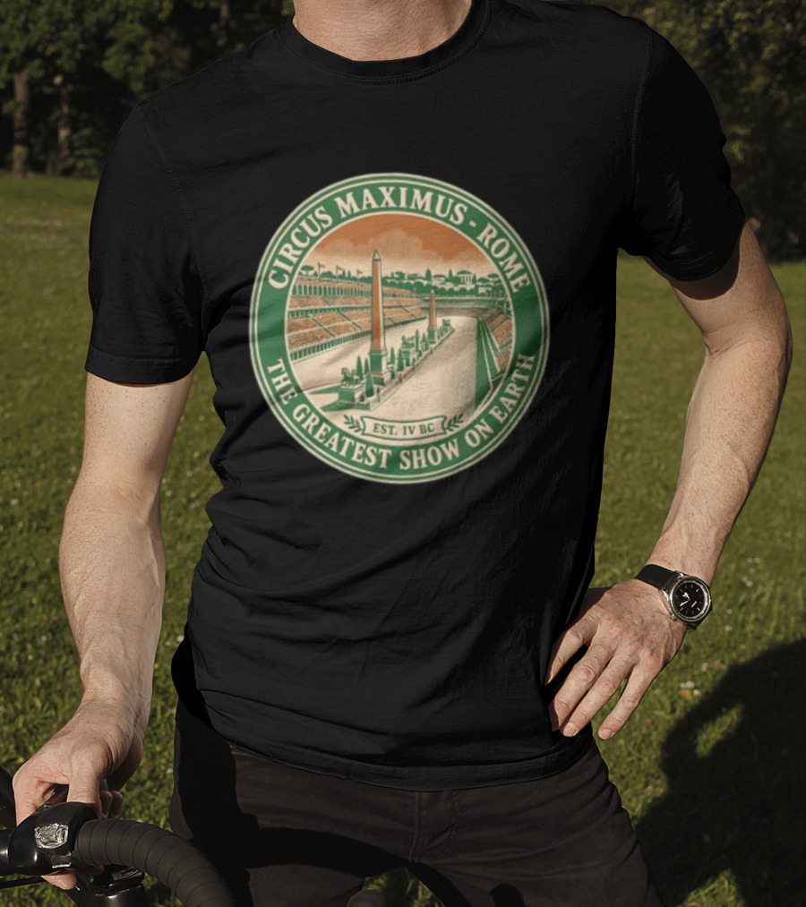 Circus Maximus Rome The Greatest Show On Earth Established IV BC Stadium Obelisks T-Shirt