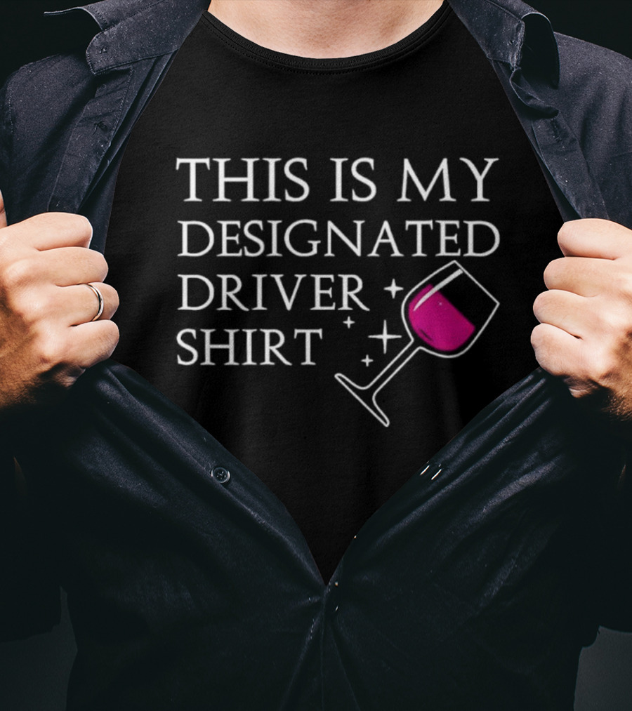 This Is My Designated Driver Wine Lover T-Shirt