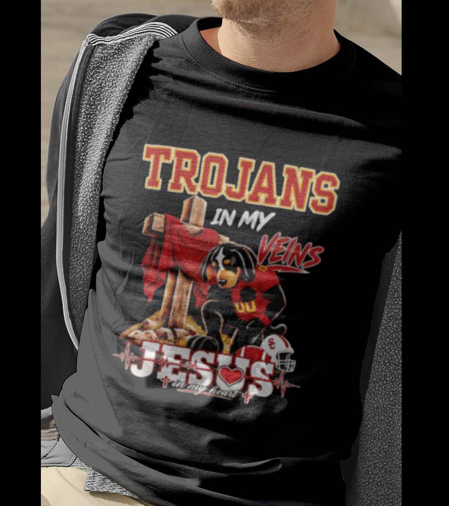 Trojans In My Veins Jesus In My Heart USC Football Faithful Dog T-Shirt