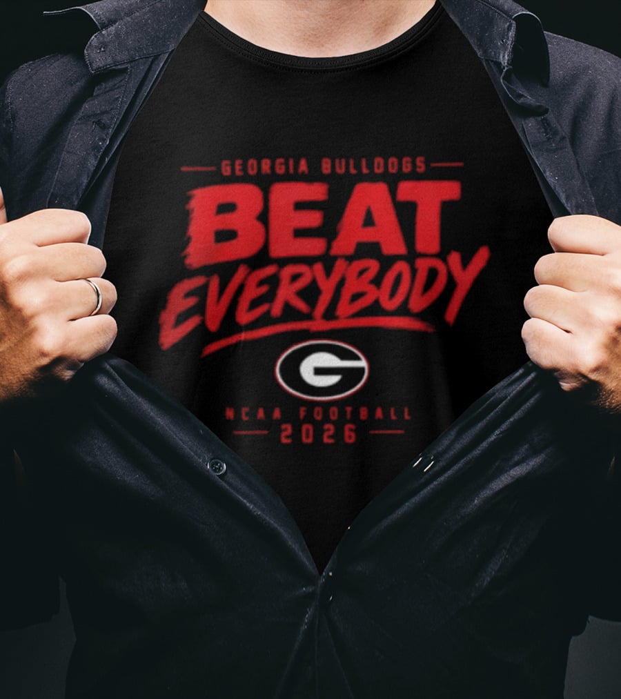 Georgia Bulldogs Beat Everybody NCAA Football 2026 T-Shirt