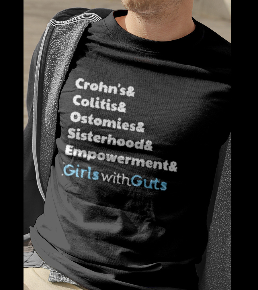 Crohn's Colitis Ostomies Sisterhood Empowerment Girls With Guts T-Shirt