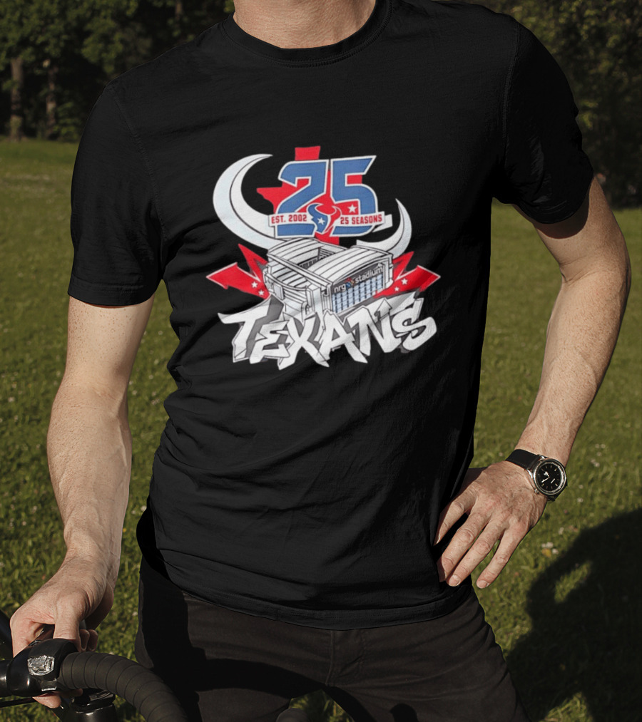 Houston Texans Est. 2002 25 Seasons NRG Stadium Anniversary T-Shirt