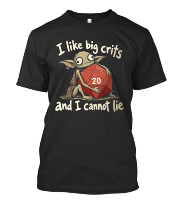 I Like Big Crits And I Cannot Lie Green Goblin Hugging Red 20 Die Dungeons And Dragons T-Shirt