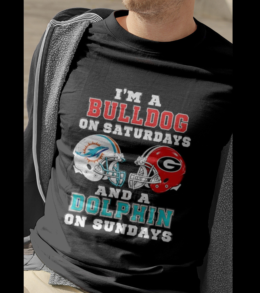 I'm A Bulldog On Saturdays Miami Dolphin On Sundays Football Helmets T-Shirt