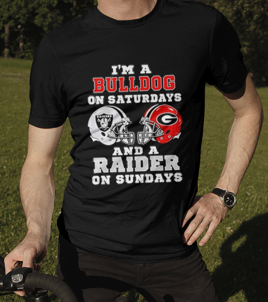 I'm A Bulldog On Saturdays And A Raider On Sundays Georgia Bulldogs Las Vegas Raiders Football Fan Helmets T-Shirt