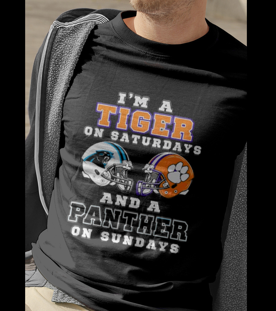 I'm A Tiger On Saturdays And A Panther On Sundays Carolina Panthers Clemson Tigers T-Shirt