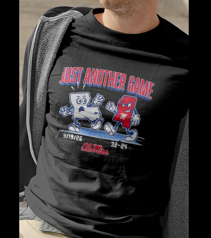 Ole Miss Just Another Game Rivalry 9 19 26 32 24 T-Shirt