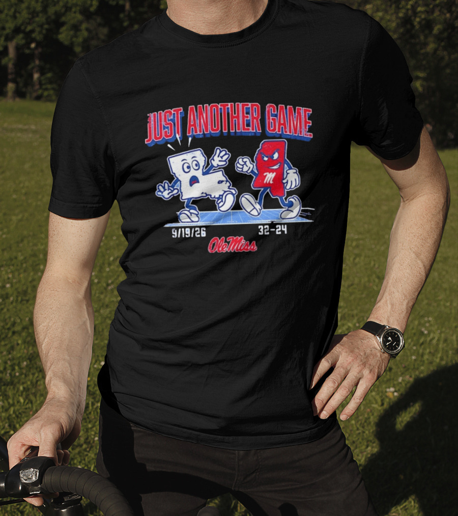 Ole Miss Just Another Game Rivalry 9 19 26 32 24 T-Shirt