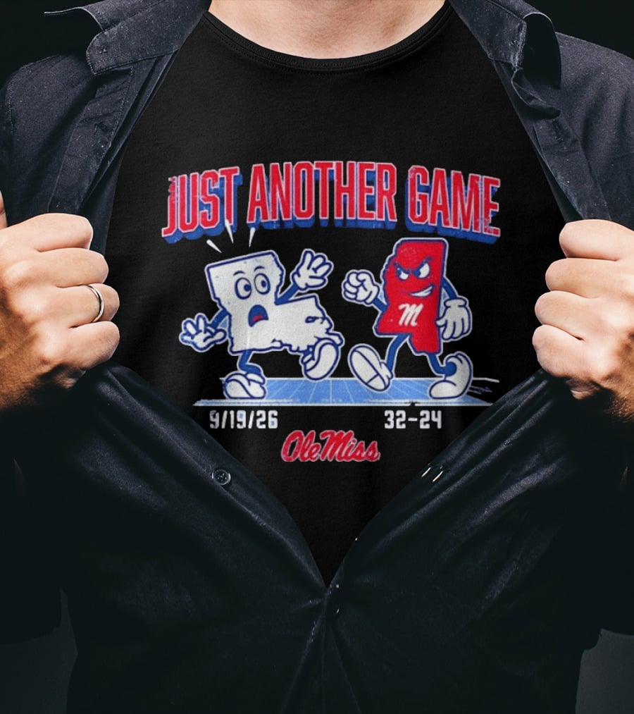 Ole Miss Just Another Game Rivalry 9 19 26 32 24 T-Shirt