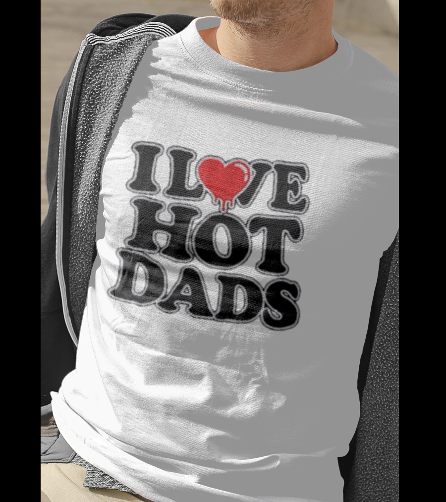 I Love Hot Dads Heart Design Vixen Polly T-Shirt