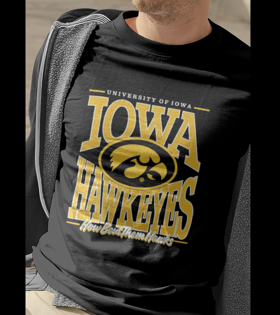University Of Iowa Hawkeyes How Bout Them Hawks T-Shirt