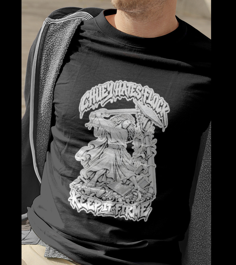 Chuey Hates Flock Keep It Firme Jesus With Sledgehammer T-Shirt