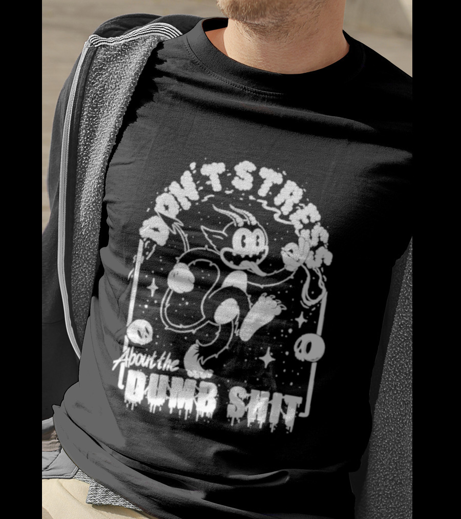 Don't Stress About The Dang Shit Felix The Cat T-Shirt