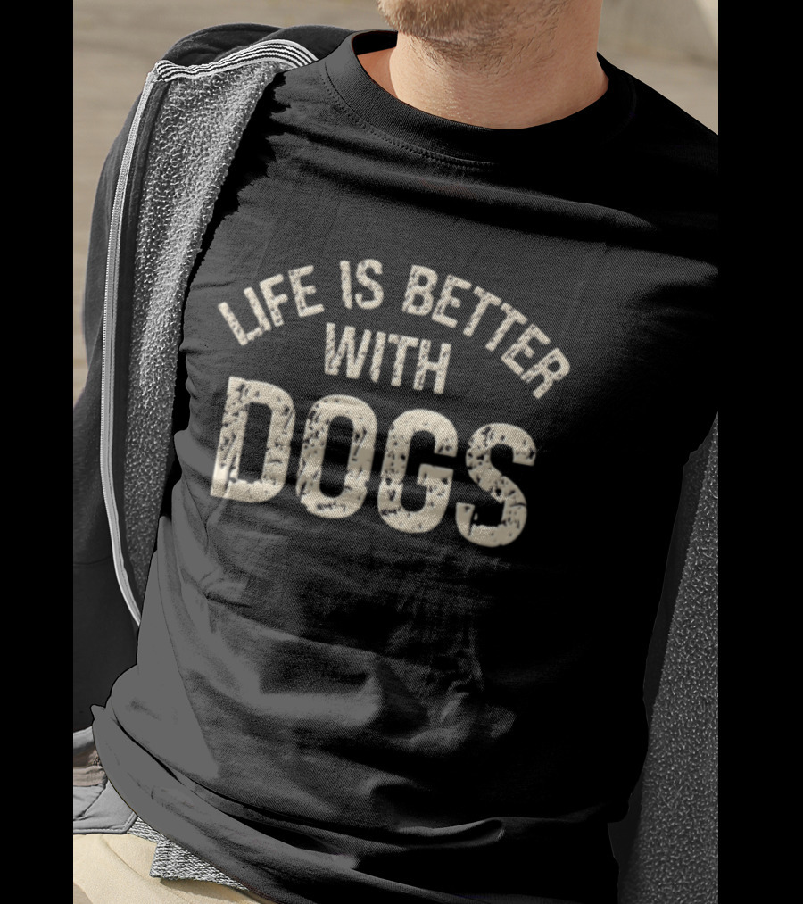 Life Is Better With Dogs Vintage Distressed T-Shirt