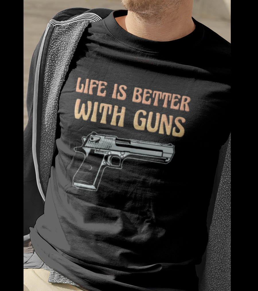 Life Is Better With Guns 1911 Pistol T-Shirt