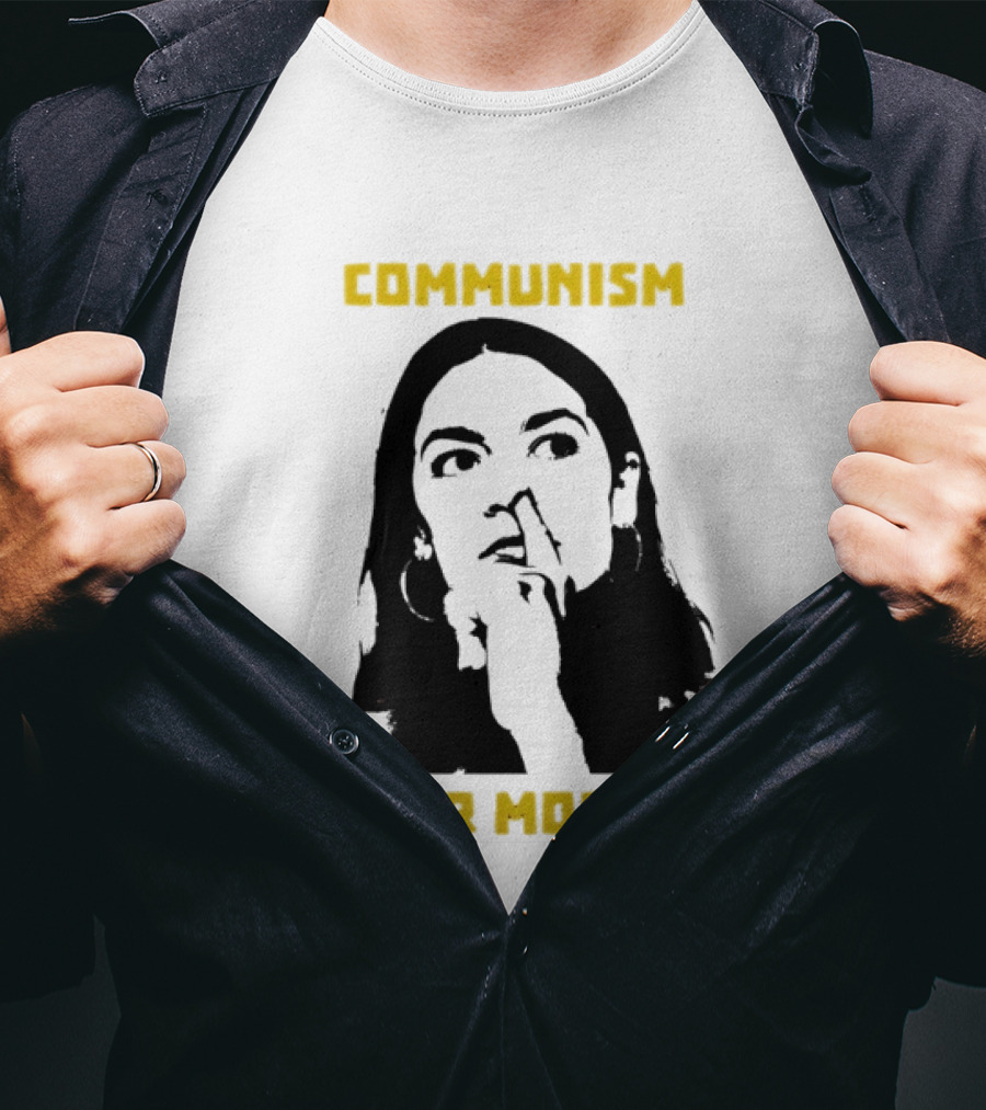 Communism Is For Morons Alexandria Ocasio Cortez T-Shirt