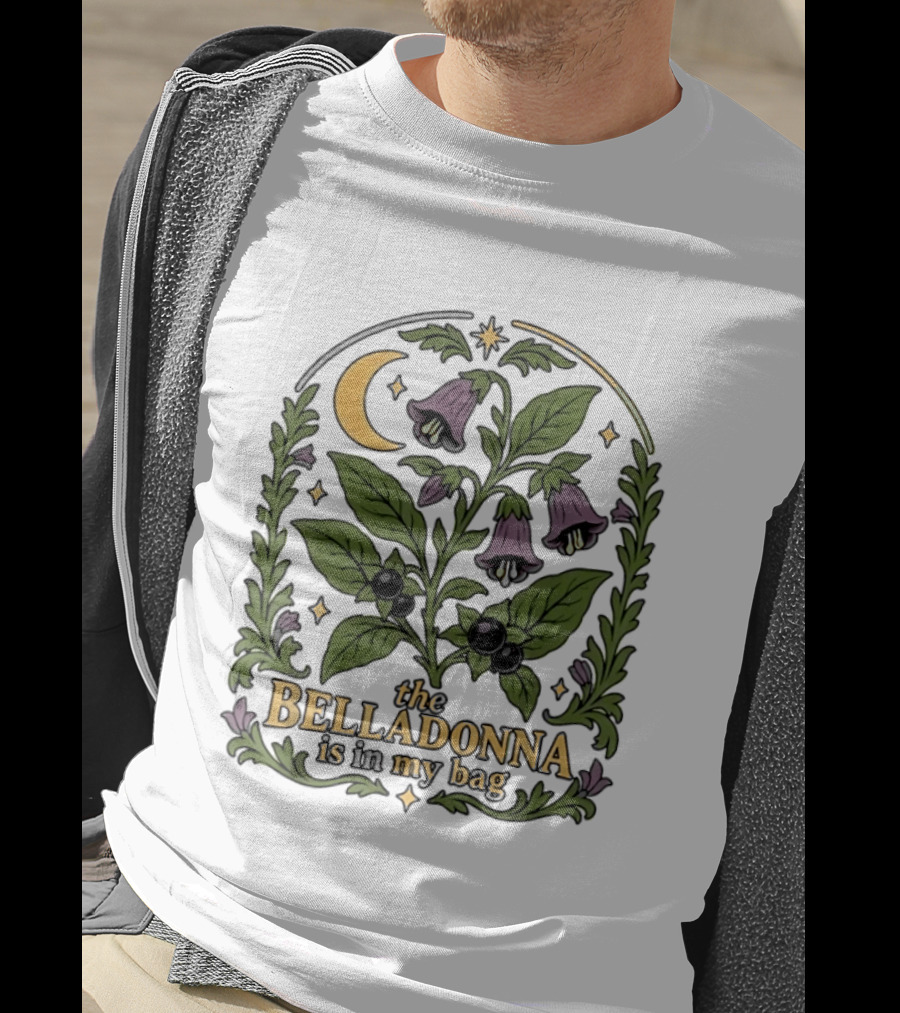 Belladonna Is In My Bag Botanical Nightshade Moon And Stars T-Shirt