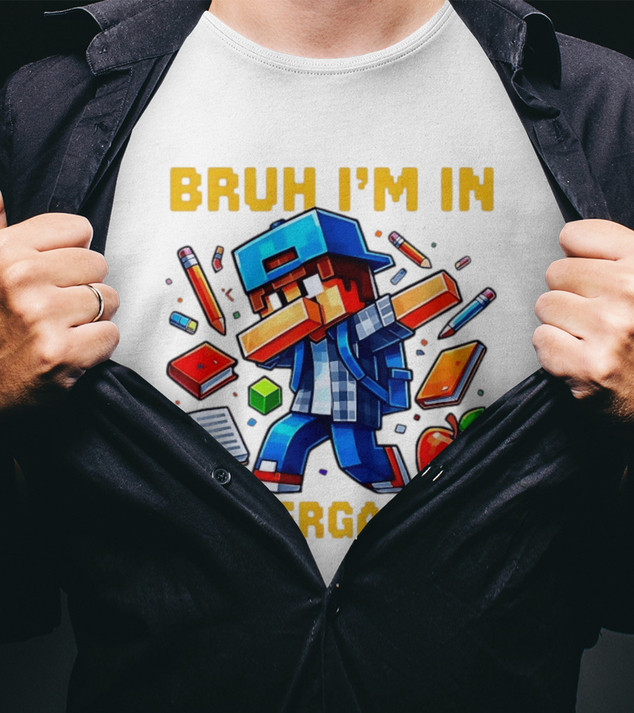 Bruh I'm In Kindergarten Pixel Gamer With School Supplies And Apple T-Shirt