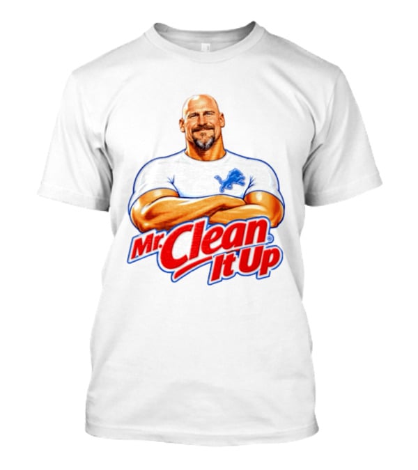 Dan Campbell Mr Clean It Up Detroit Lions Exclusively T-Shirt