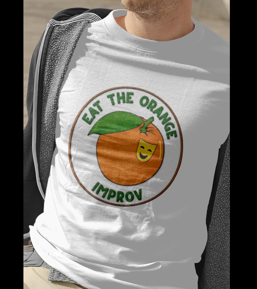 Eat The Orange Improv Comedy Logo Smiling Fruit Patch T-Shirt