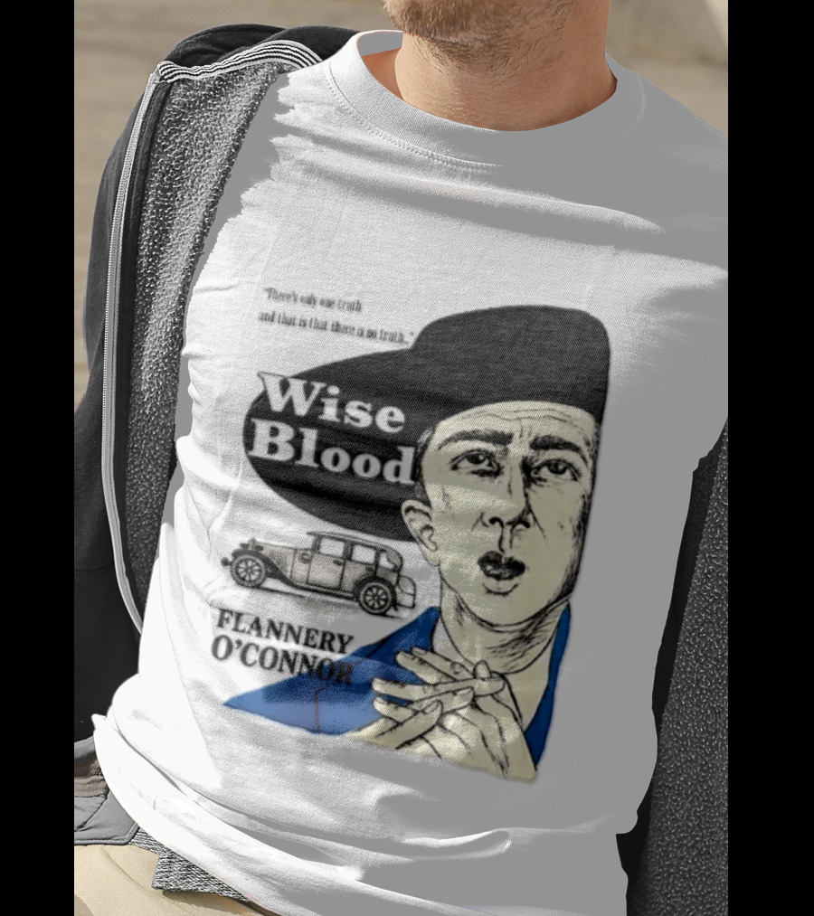 Flannery O'Connor Wise Blood There's Only One Truth T-Shirt