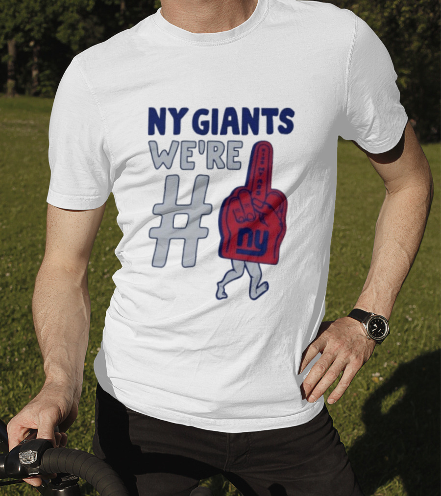 NY Giants We're # Kiss My Ass Foam Finger T-Shirt