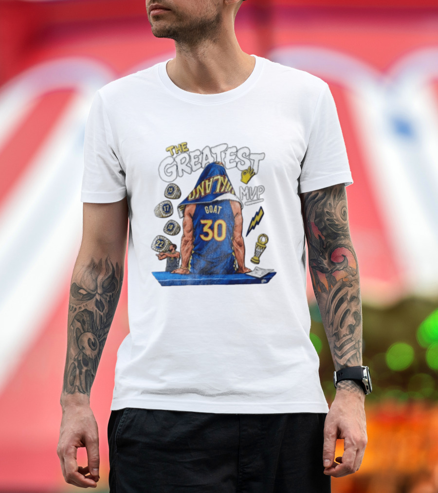 The Greatest Goat 30 MVP Stephen Curry Golden State Warriors Four Time Champion T-Shirt
