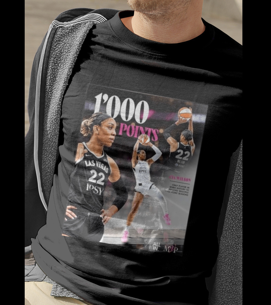 A'ja Wilson Las Vegas Aces 1000 Points Only Player In WNBA History Multiple 1000 Point Seasons T-Shirt