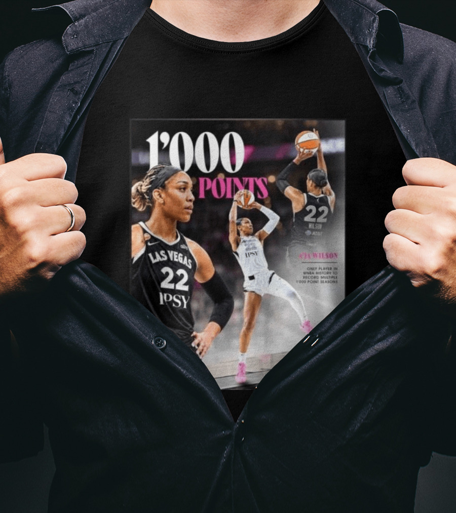 A'ja Wilson Las Vegas Aces 1000 Points Only Player In WNBA History Multiple 1000 Point Seasons T-Shirt