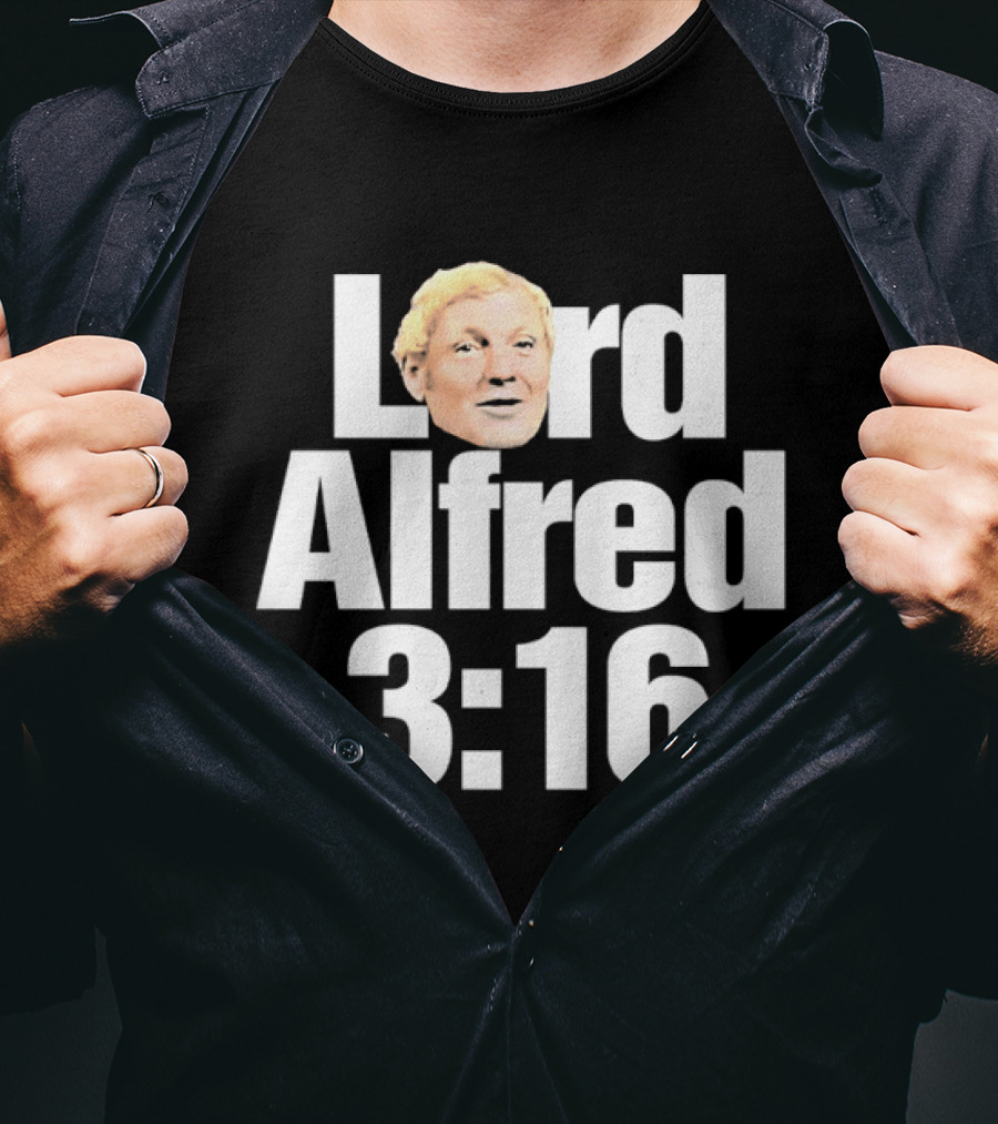Lord Alfred 3 16 Wrestling WWE WWF T-Shirt