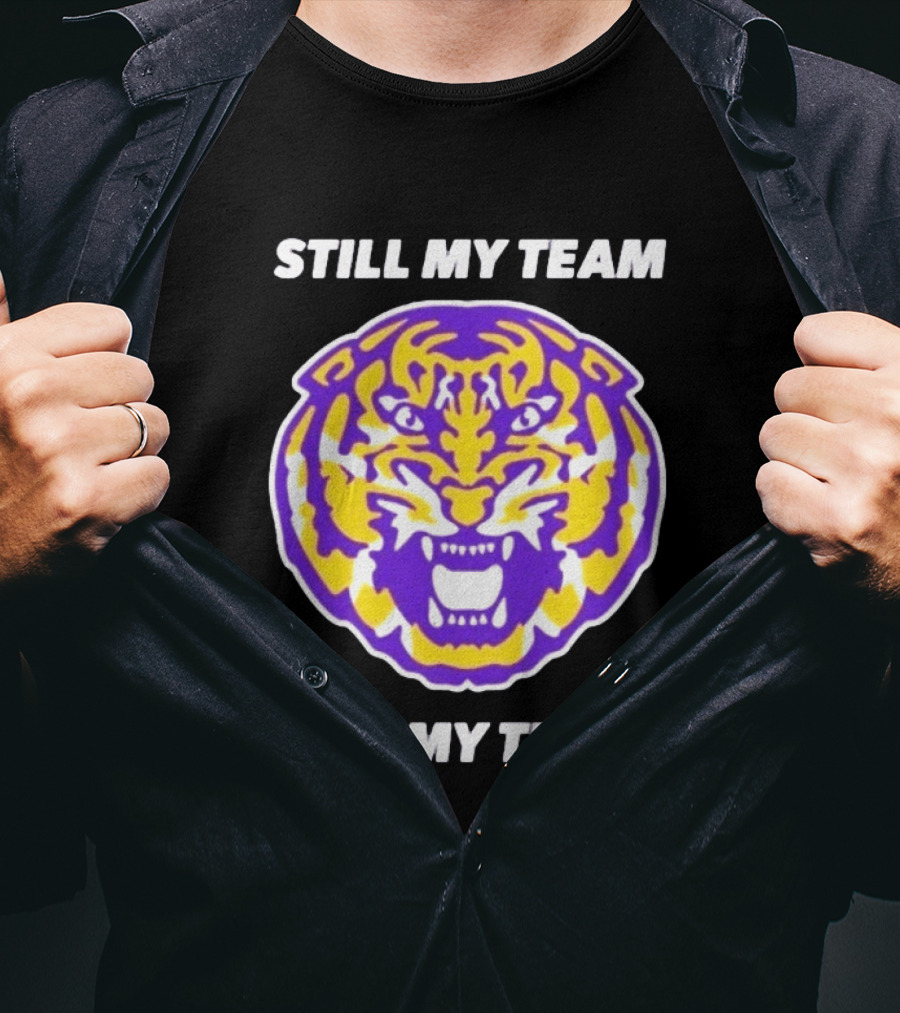 LSU Tigers Still My Team Still My Tigers Fierce Purple Gold Tiger Head T-Shirt