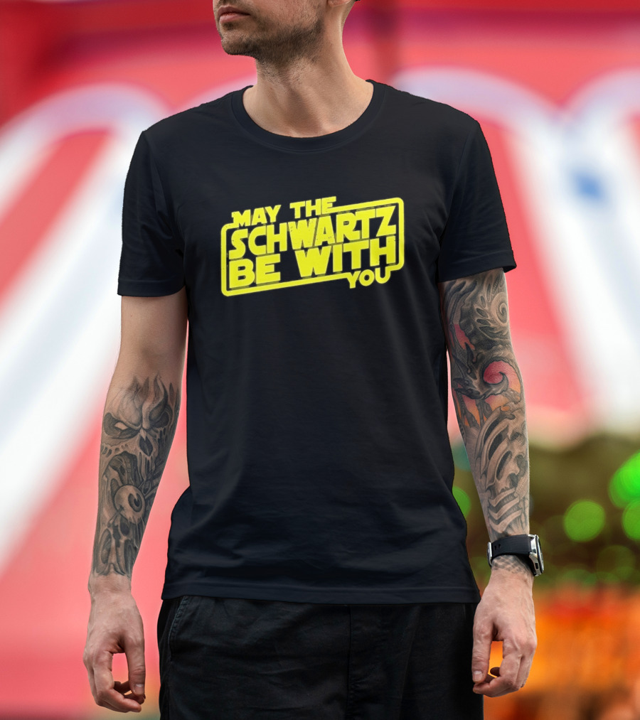 May The Schwartz Be With You Spaceballs T-Shirt