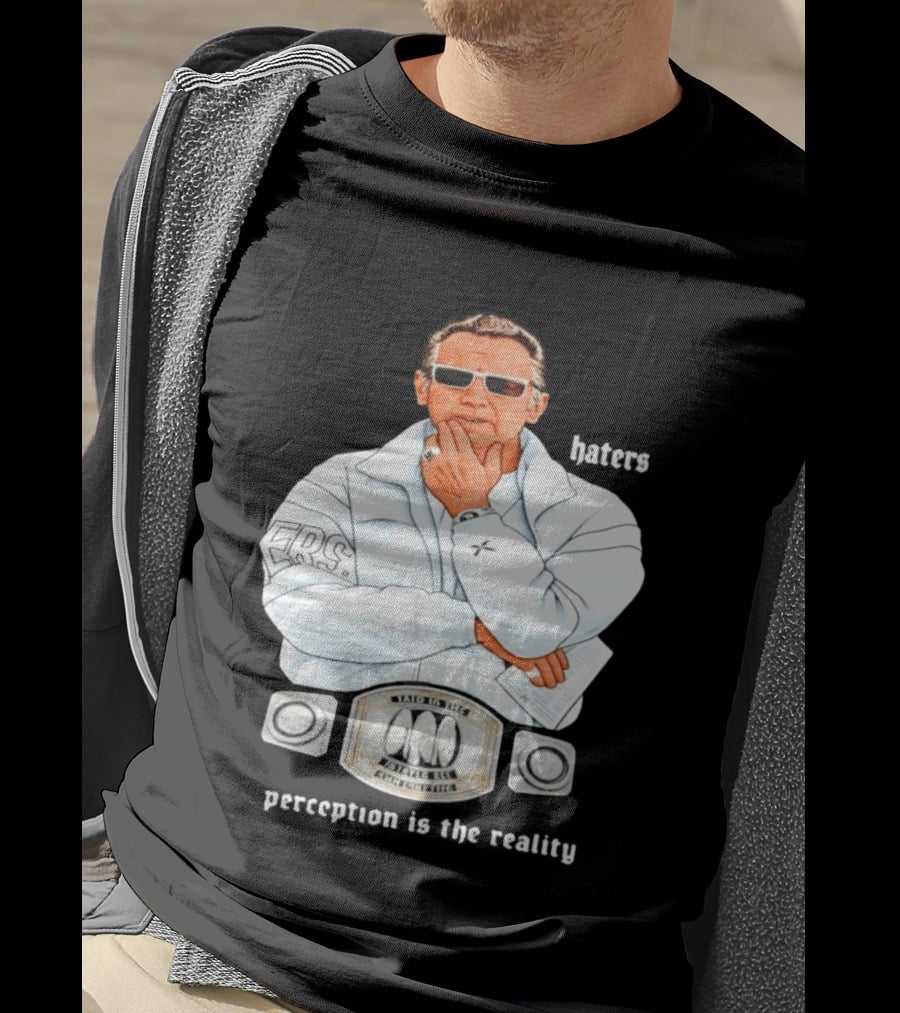 Pat Riley Made To Win Perception Is The Reality Haters T-Shirt